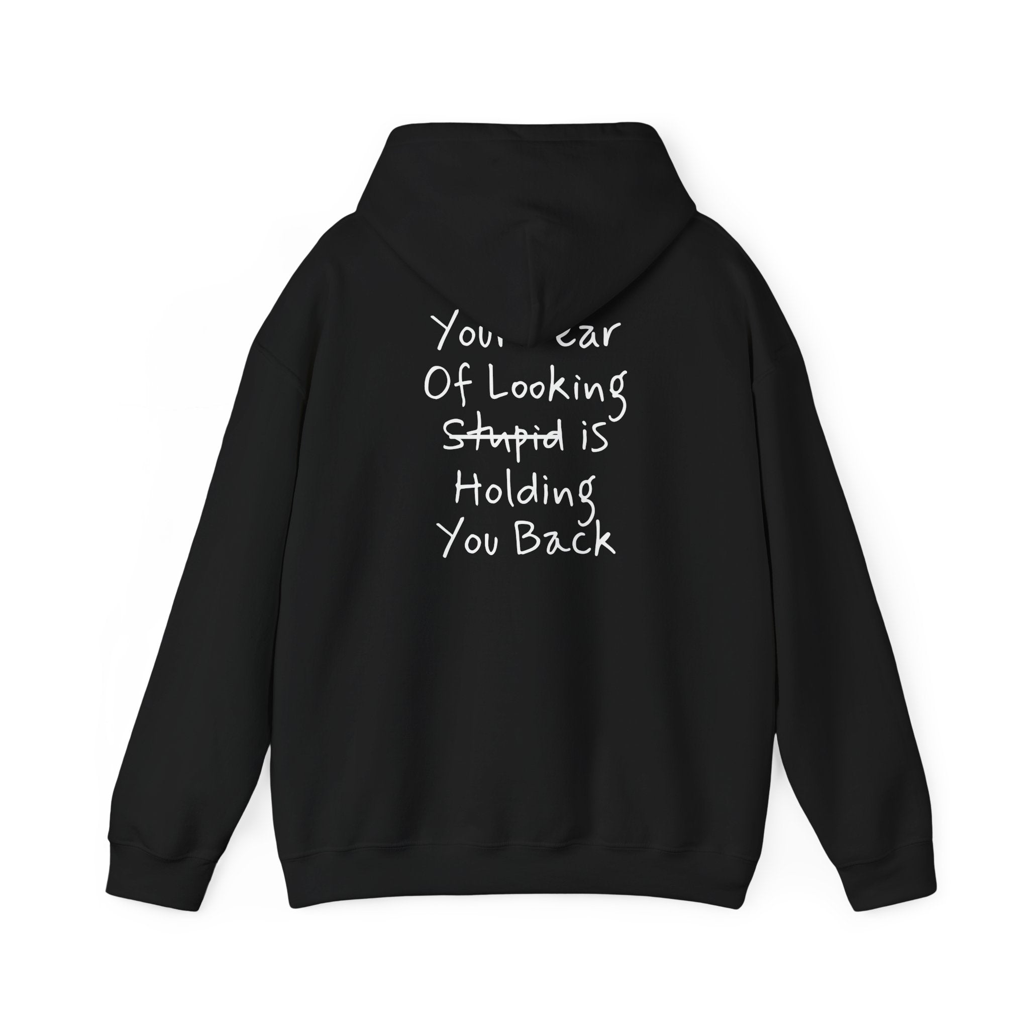 'Your Fear Of Looking Stupid Is Holding You Back'