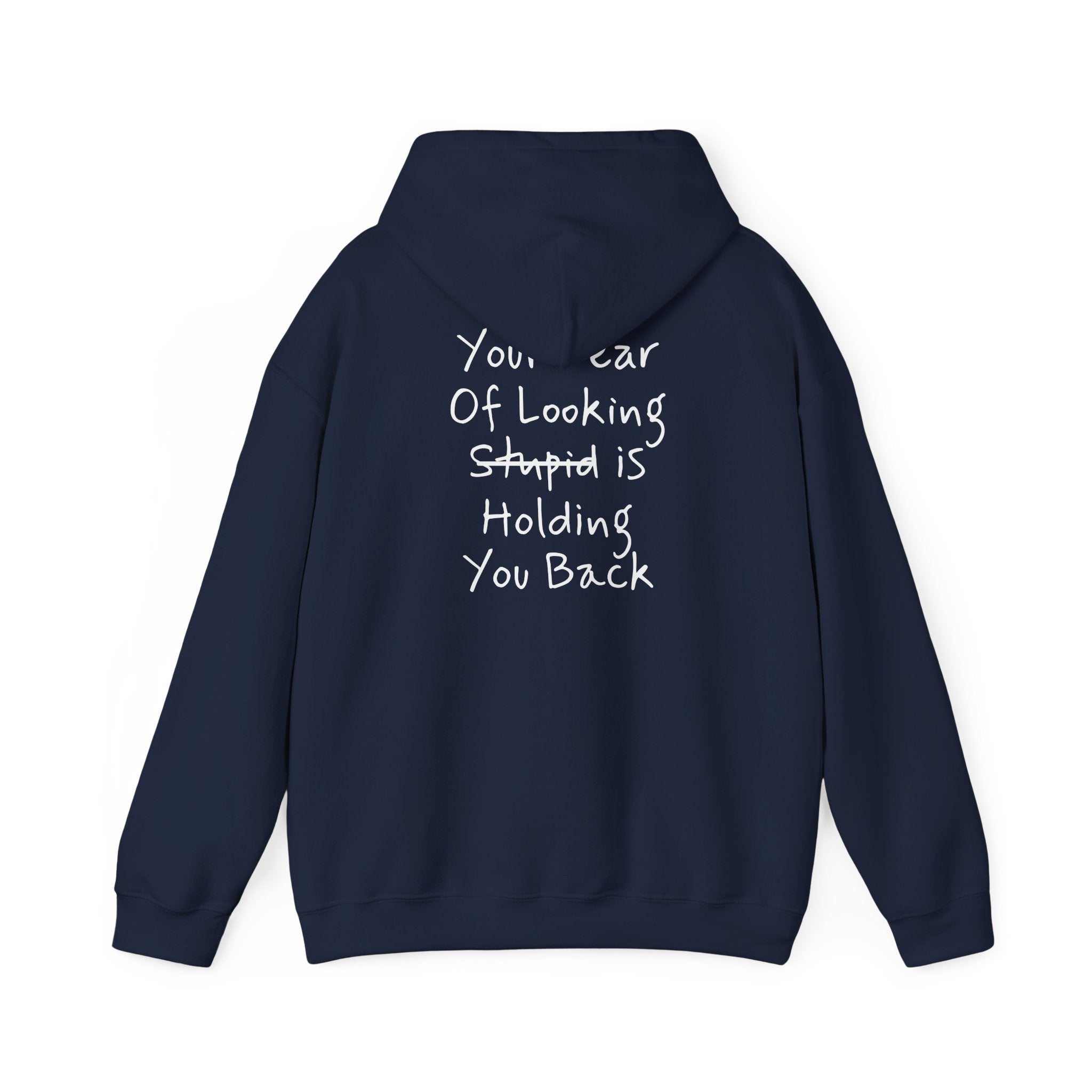 'Your Fear Of Looking Stupid Is Holding You Back'
