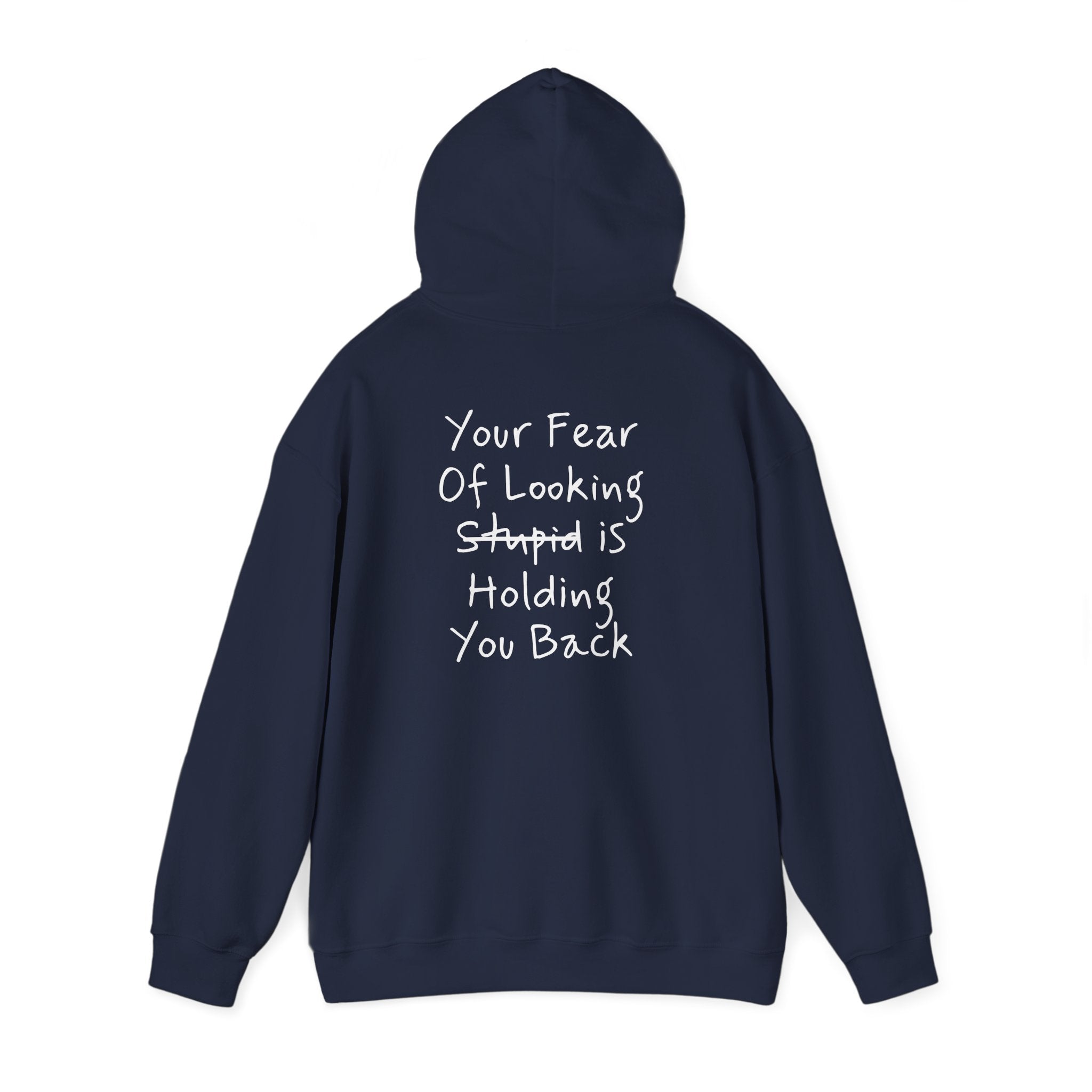 'Your Fear Of Looking Stupid Is Holding You Back'