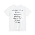 "Chase everything you want except love and death"